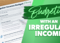 How to Budget With an Irregular Income