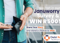 Take our JanuWorry Survey and Win R500!