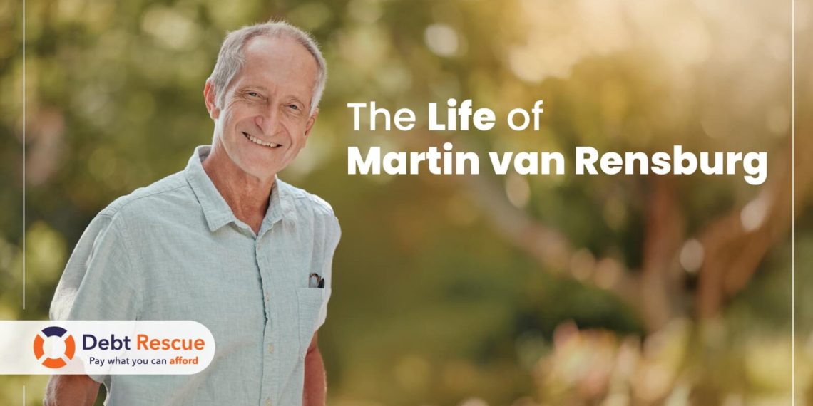 The Life of Martin van Rensburg